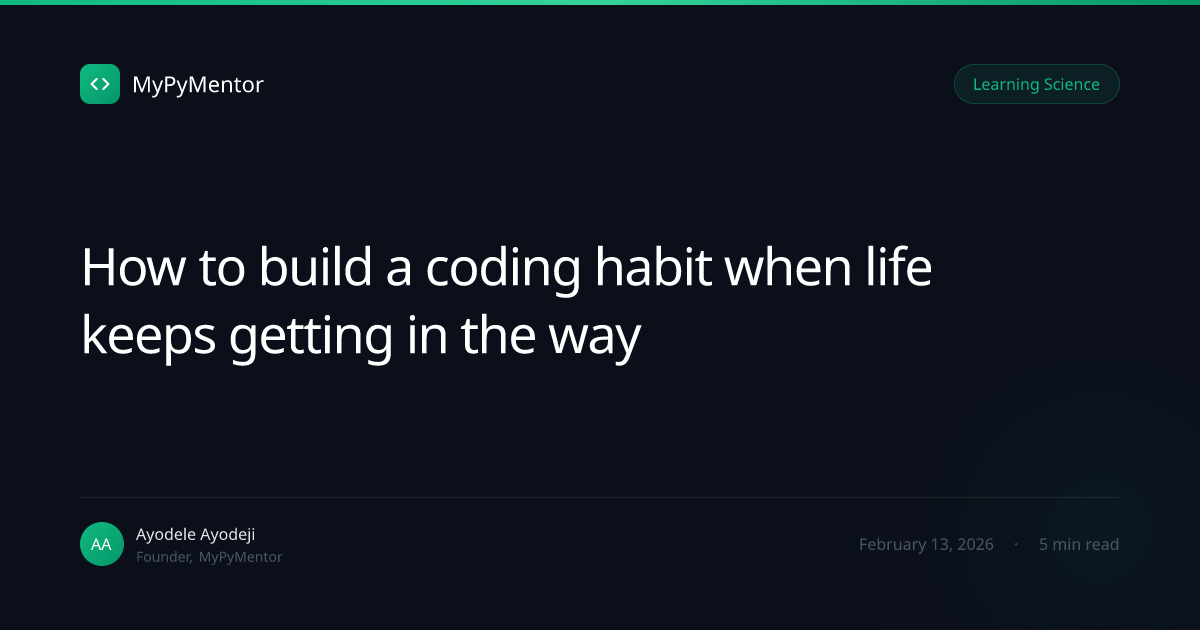 How to build a coding habit when life keeps getting in the way ...